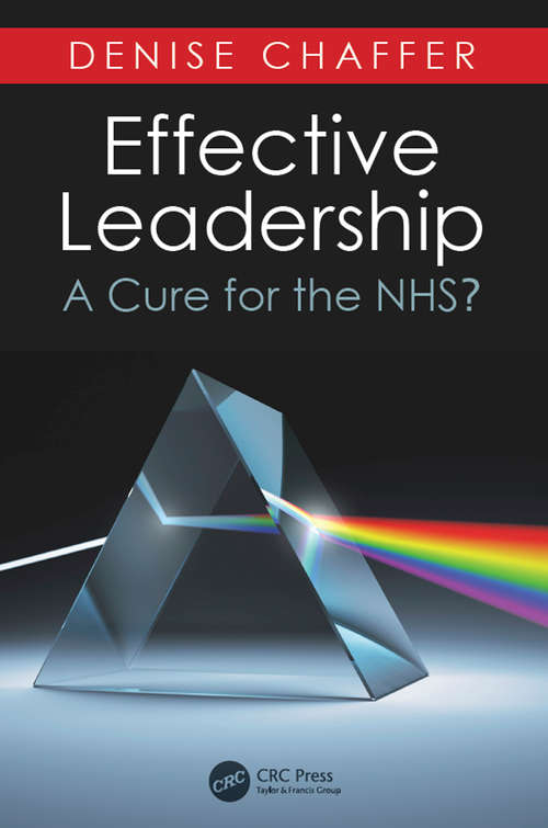 Book cover of Effective Leadership: A Cure for the NHS?