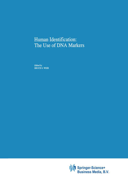 Book cover of Human Identification: The Use Of Dna Markers (Reprinted from GENETICA 96:1-2, 1995) (Contemporary Issues in Genetics and Evolution #4)