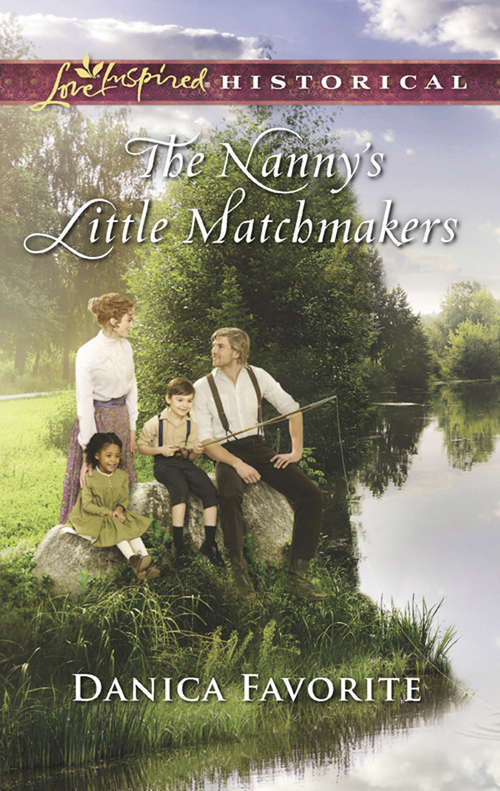 Book cover of The Nanny's Little Matchmakers: A Rancher Of Convenience Texas Cinderella The Nanny's Little Matchmakers A Mother In The Making (ePub edition) (Mills And Boon Love Inspired Historical Ser.)