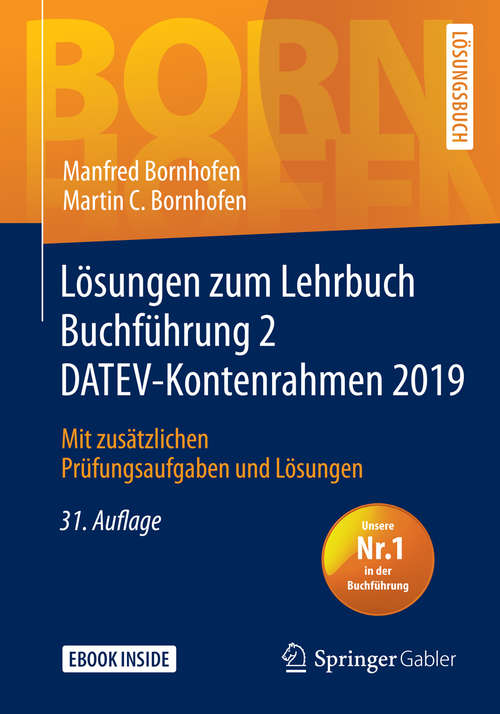 Book cover of Lösungen zum Lehrbuch Buchführung 2 DATEV-Kontenrahmen 2019: Mit zusätzlichen Prüfungsaufgaben und Lösungen (31. Aufl. 2020) (Bornhofen Buchführung 2 LÖ)
