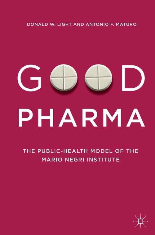 Book cover of Good Pharma: The Public-Health Model of the Mario Negri Institute (2015)