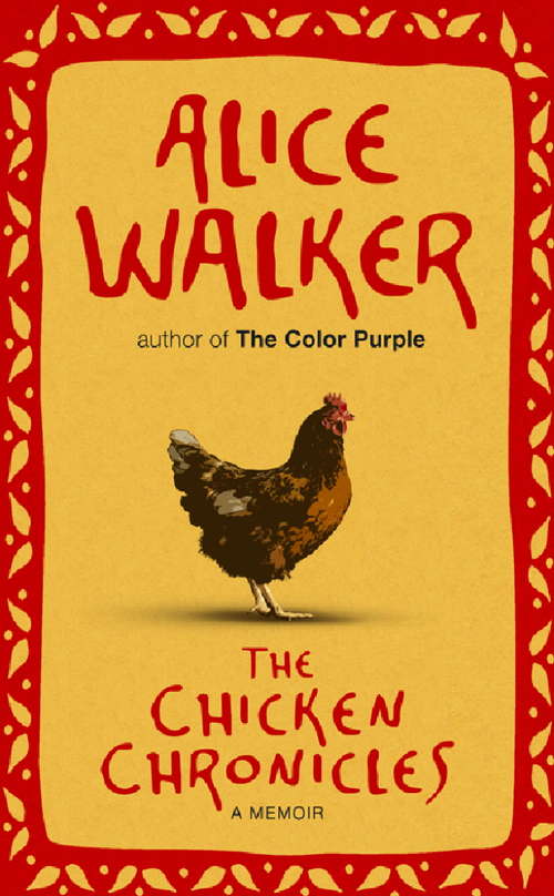 Book cover of The Chicken Chronicles: A Memoir