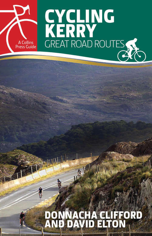 Book cover of Cycling Kerry: Great Road Routes (Great Road Routes)