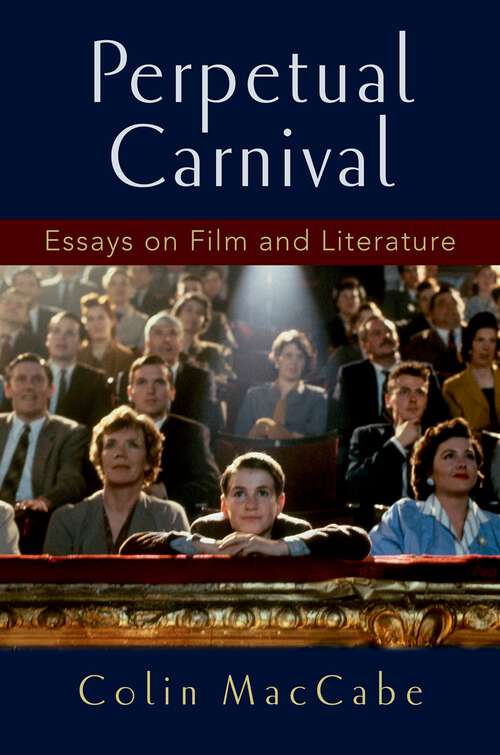 Book cover of Perpetual Carnival: Essays on Film and Literature