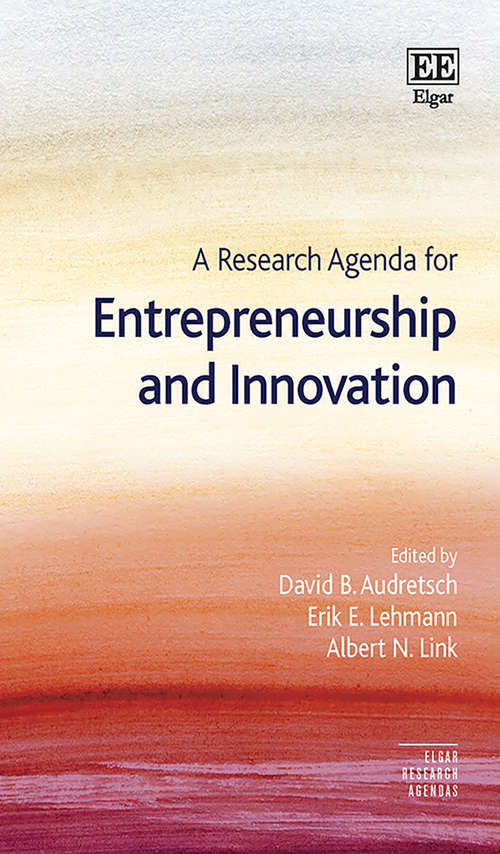 Book cover of A Research Agenda for Entrepreneurship and Innovation (Elgar Research Agendas)
