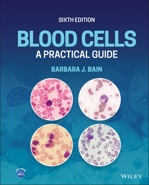 Book cover of Blood Cells: A Practical Guide (6)