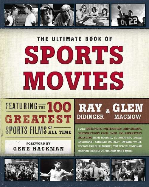 Book cover of The Ultimate Book of Sports Movies: Featuring the 100 Greatest Sports Films of All Time