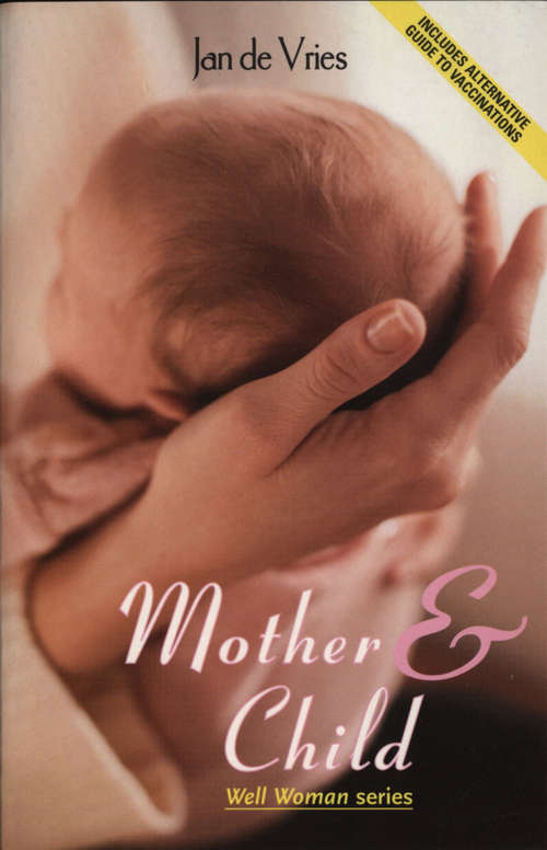 Book cover of Mother and Child (Well Woman Ser.)