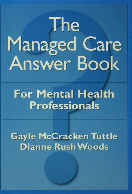 Book cover of The Managed Care Answer Book