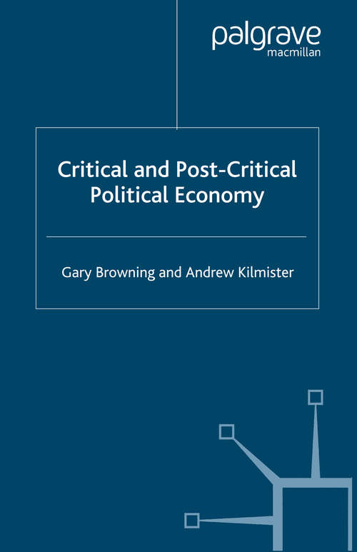 Book cover of Critical and Post-Critical Political Economy (2006)