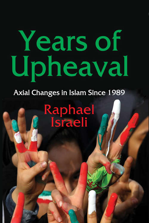 Book cover of Years of Upheaval: Axial Changes in Islam Since 1989