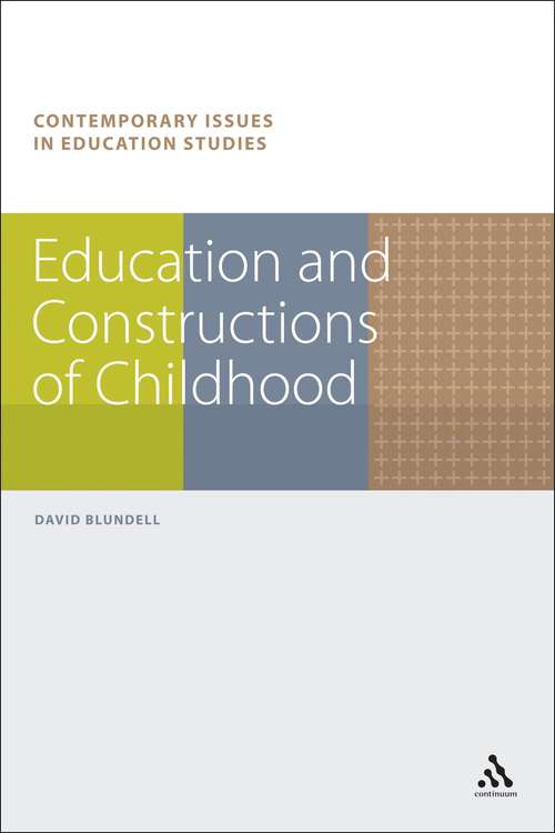 Book cover of Education and Constructions of Childhood (Contemporary Issues in Education Studies)