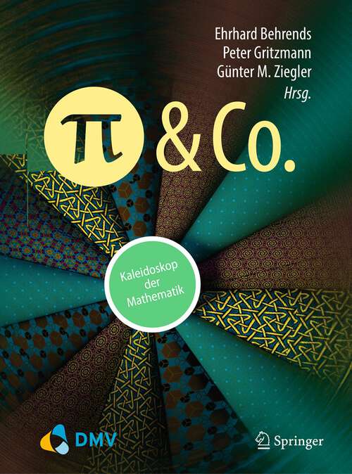 Book cover of Pi und Co.: Kaleidoskop der Mathematik (3. Aufl. 2023)