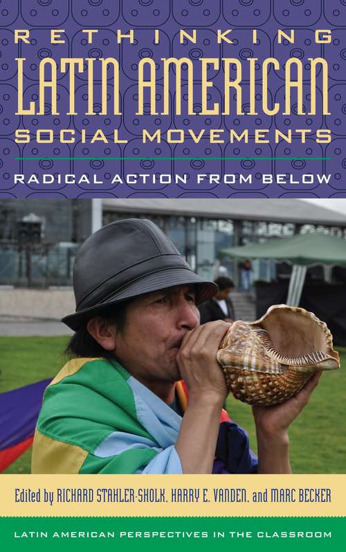 Book cover of Rethinking Latin American Social Movements (PDF): Radical Action From Below