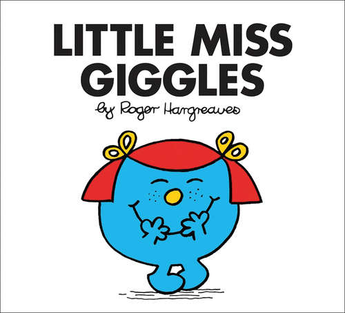 Book cover of Little Miss Giggles (7) (Little Miss Classic Library #7)