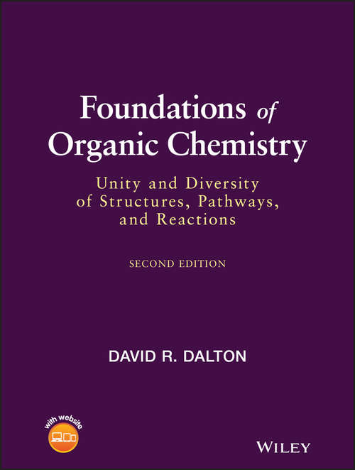 Book cover of Foundations of Organic Chemistry: Unity and Diversity of Structures, Pathways, and Reactions (2)