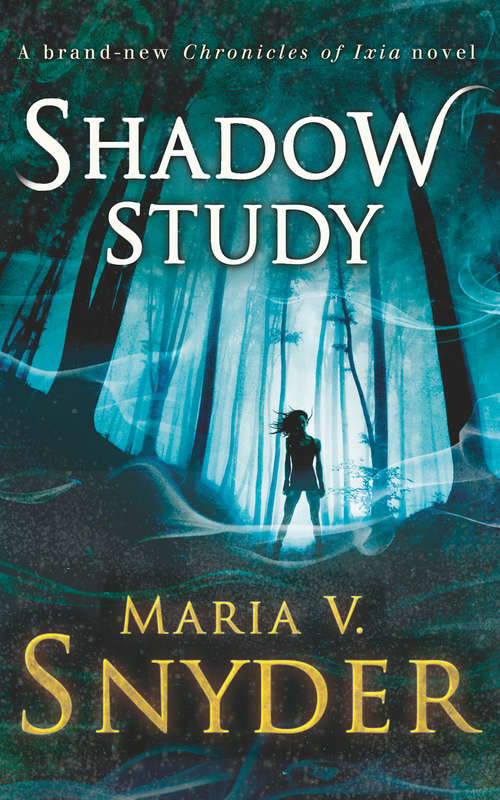 Book cover of Shadow Study (ePub First edition) (The Chronicles of Ixia #7)
