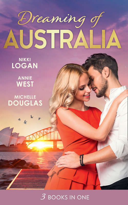 Book cover of Dreaming Of... Australia: Mr Right At The Wrong Time / Imprisoned By A Vow / The Millionaire And The Maid (ePub edition) (Mills And Boon M&b Ser.)