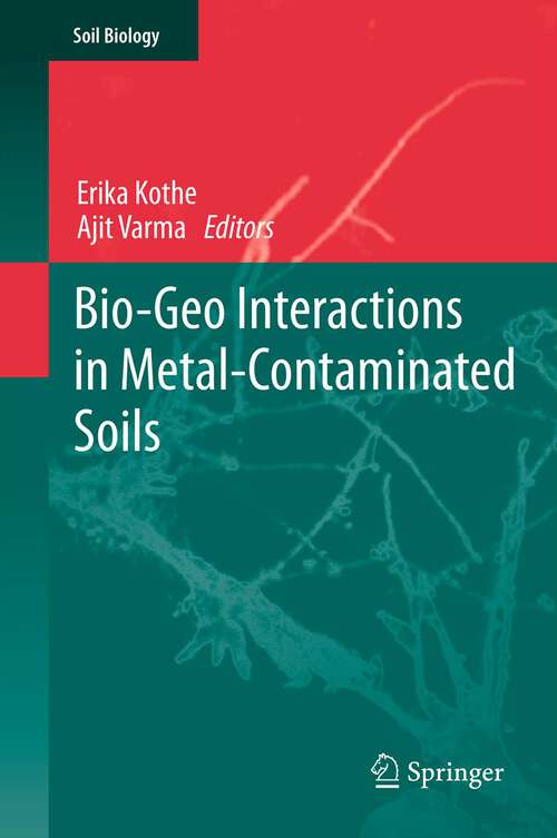 Book cover of Bio-Geo Interactions in Metal-Contaminated Soils (2012) (Soil Biology #31)
