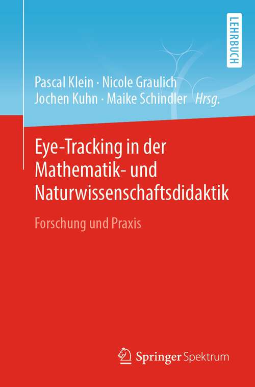 Book cover of Eye-Tracking in der Mathematik- und Naturwissenschaftsdidaktik: Forschung und Praxis (1. Aufl. 2022)