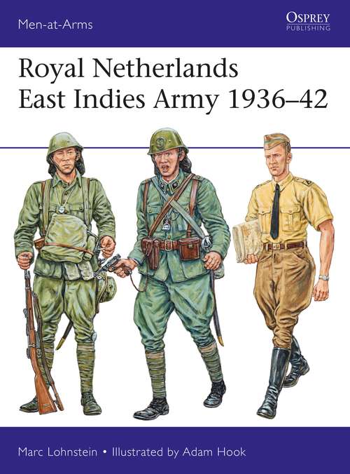 Book cover of Royal Netherlands East Indies Army 1936–42 (Men-at-Arms)