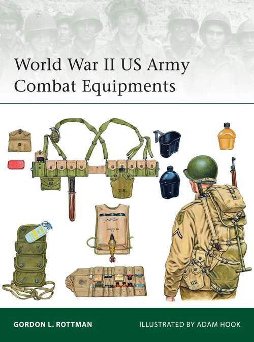 Book cover of World War II US Army Combat Equipments (Elite #210)