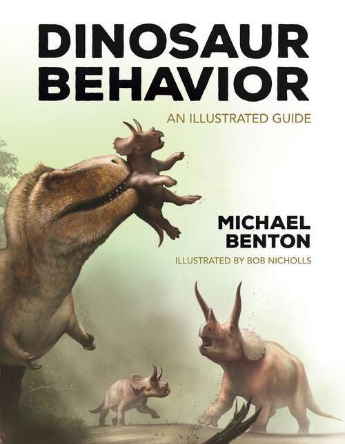Book cover of Dinosaur Behavior: An Illustrated Guide