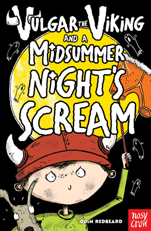 Book cover of Vulgar the Viking and a Midsummer Night's Scream (Vulgar the Viking #5)