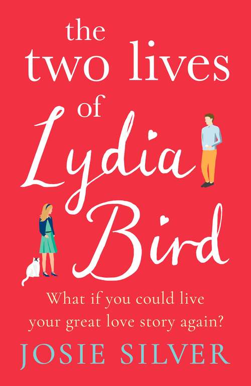 Book cover of The Two Lives of Lydia Bird: The gorgeous new love story from the Sunday Times bestselling author of One Day In December
