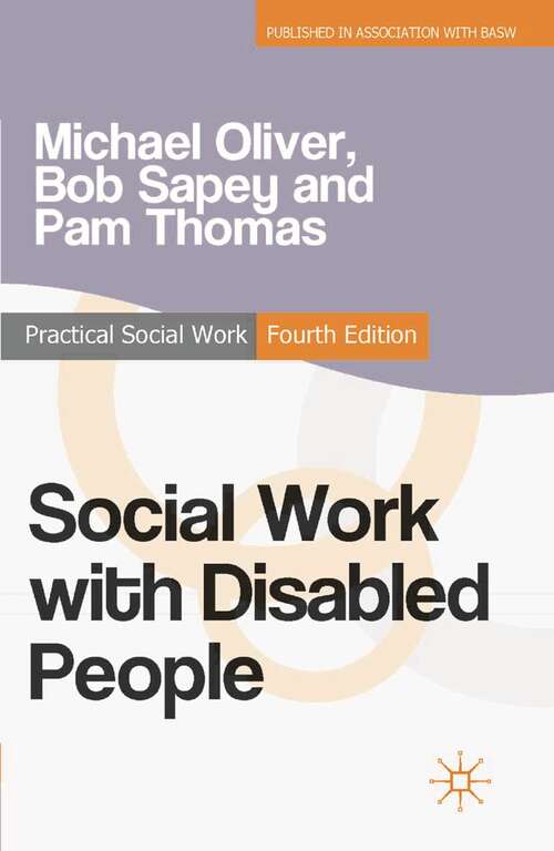Book cover of Social Work with Disabled People (4th ed. 2006) (Practical Social Work Series)
