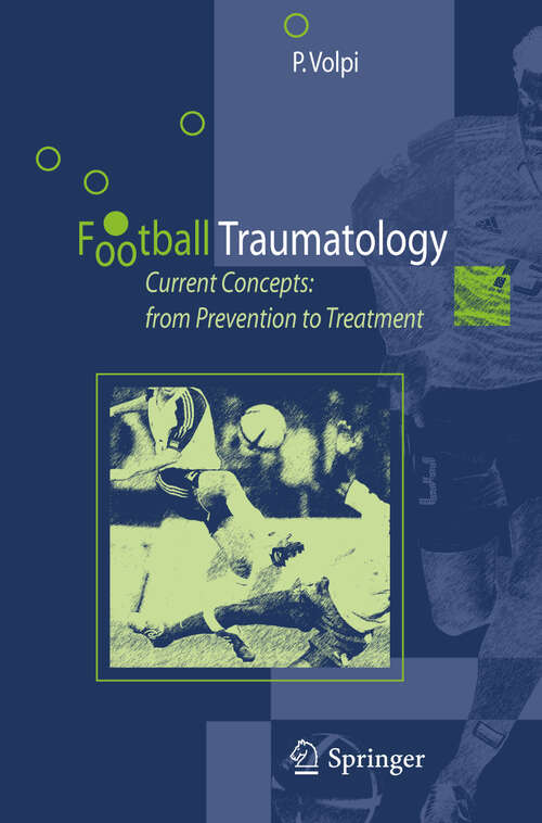 Book cover of Football Traumatology: Current Concepts: from Prevention to Treatment (2006)