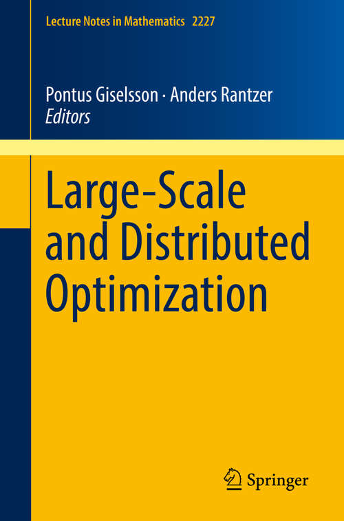 Book cover of Large-Scale and Distributed Optimization (1st ed. 2018) (Lecture Notes in Mathematics #2227)