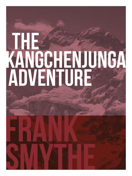Book cover of The Kangchenjunga Adventure: The 1930 Expedition to the Third Highest Mountain in the World
