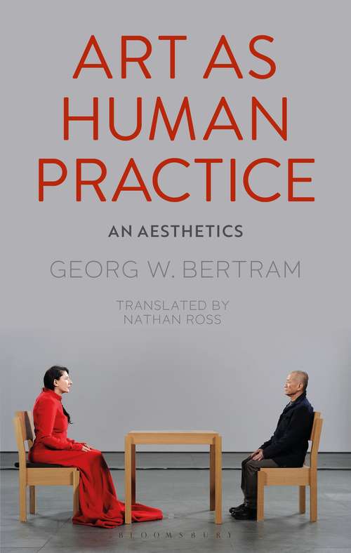 Book cover of Art as Human Practice: An Aesthetics