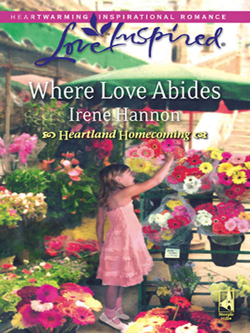 Book cover of Where Love Abides (ePub First edition) (Heartland Homecoming #3)
