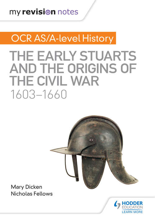 Book cover of My Revision Notes: The Early Stuarts and the Origins of the Civil War 1603-1660 (PDF)