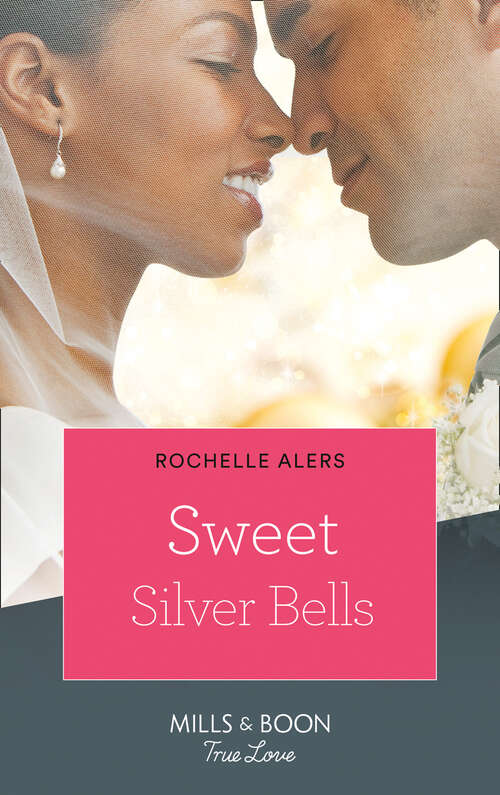 Book cover of Sweet Silver Bells: Sweet Silver Bells Eve Of Passion Love By Design Take Me In Your Arms (ePub First edition) (The Eatons #8)
