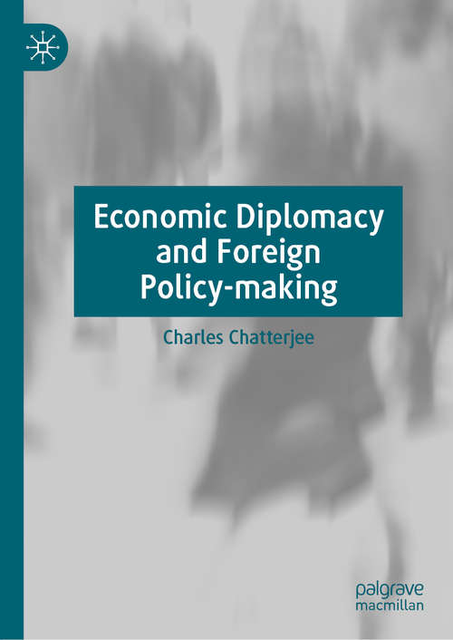 Book cover of Economic Diplomacy and Foreign Policy-making (1st ed. 2020)