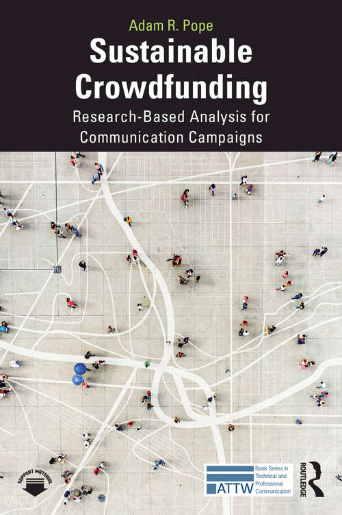 Book cover of Sustainable Crowdfunding: Research-Based Analysis for Communication Campaigns (ATTW Series in Technical and Professional Communication)