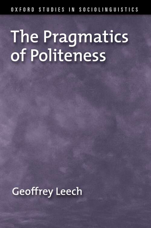 Book cover of The Pragmatics of Politeness (Oxford Studies in Sociolinguistics)