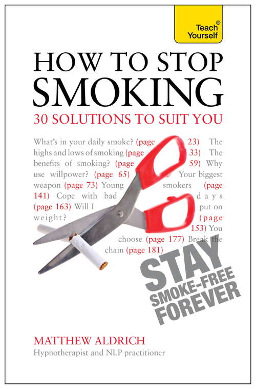 Book cover of How to Stop Smoking - 30 Solutions to Suit You: Teach Yourself Ebook (Teach Yourself)