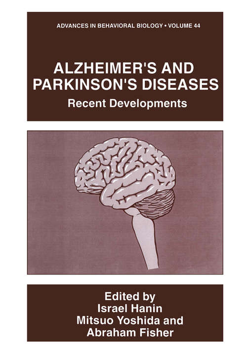 Book cover of Alzheimer’s and Parkinson’s Diseases: Recent Developments (1995) (Advances in Behavioral Biology #44)