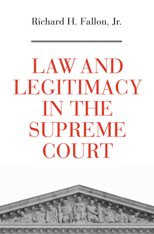 Book cover of Law and Legitimacy in the Supreme Court