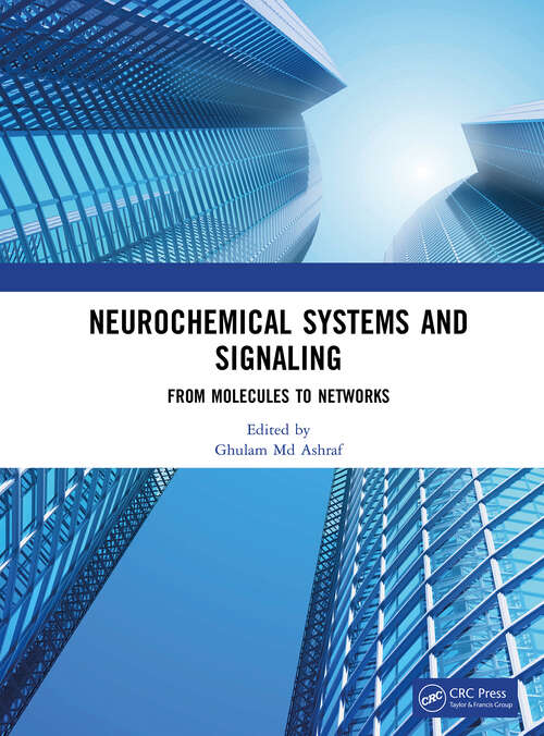 Book cover of Neurochemical Systems and Signaling: From Molecules to Networks