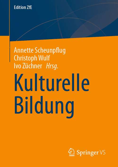 Book cover of Kulturelle Bildung (1. Aufl. 2022) (Edition ZfE #12)