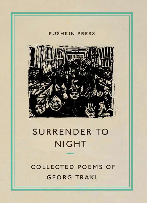 Book cover of Surrender to Night: Collected Poems of Georg Trakl