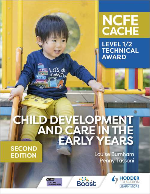 Book cover of NCFE CACHE Level 1/2 Technical Award in Child Development and Care in the Early Years Second Edition