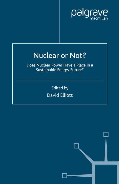 Book cover of Nuclear Or Not?: Does Nuclear Power Have a Place in a Sustainable Energy Future? (2007) (Energy, Climate and the Environment)