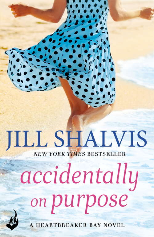 Book cover of Accidentally On Purpose: The feel-good romance you've been looking for! (Heartbreaker Bay #3)