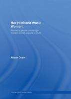 Book cover of Her Husband Was A Woman! (PDF): Women's Gender-crossing In Modern British Popular Culture (Women's And Gender History Series )